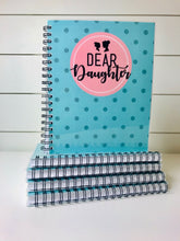 Dear Daughter Journal ,  |Daisy May and Me