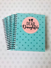 Dear Daughter Journal ,  |Daisy May and Me